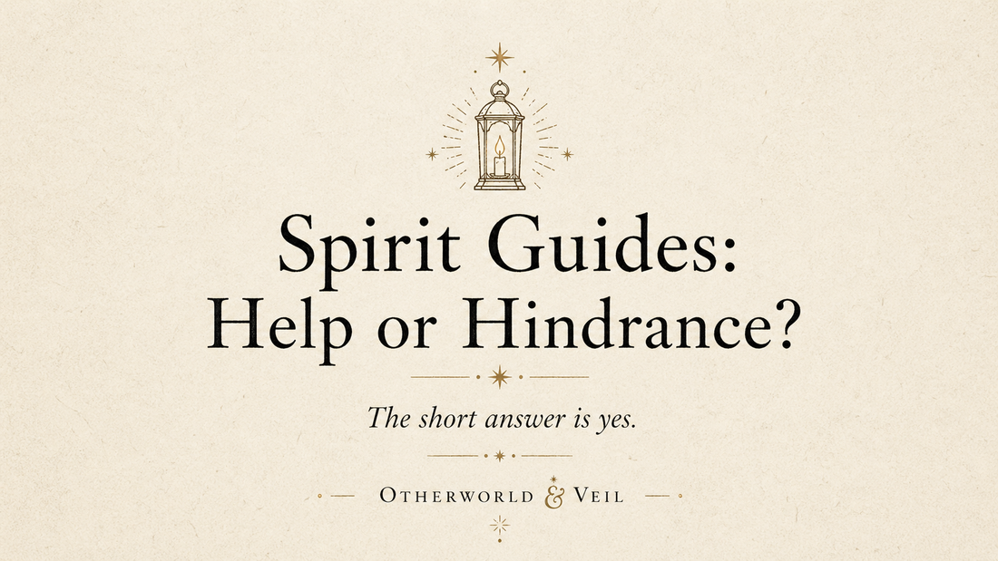 Spirit Guides: Help or Hindrance?